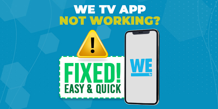 we tv app not working