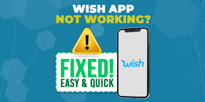 wish app not working