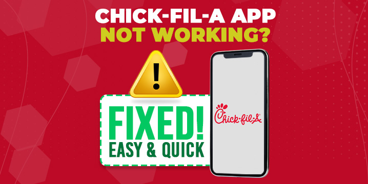chick-fil-a app not working