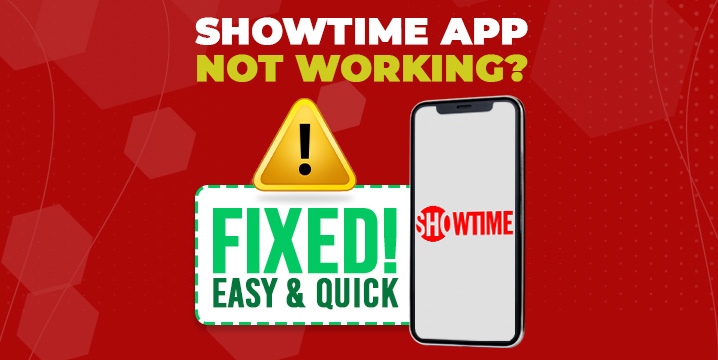 showtime app not working