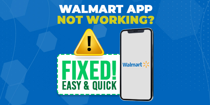 walmart app not working