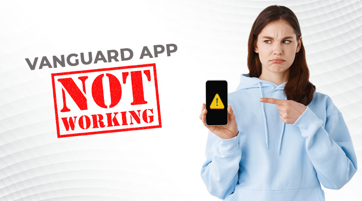 why is vanguard app not working
