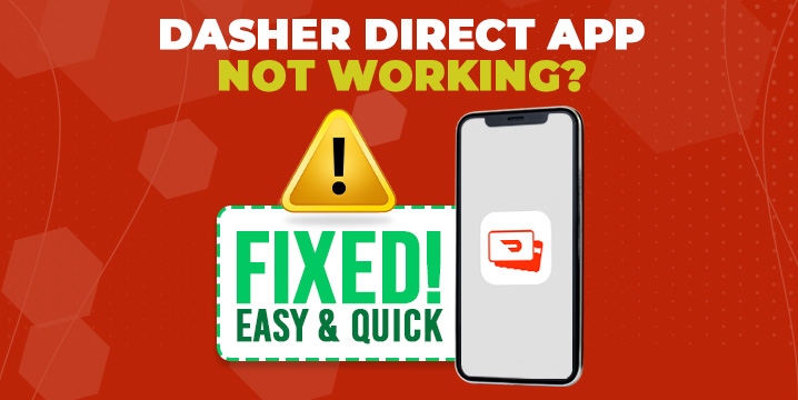 dasher direct app not working